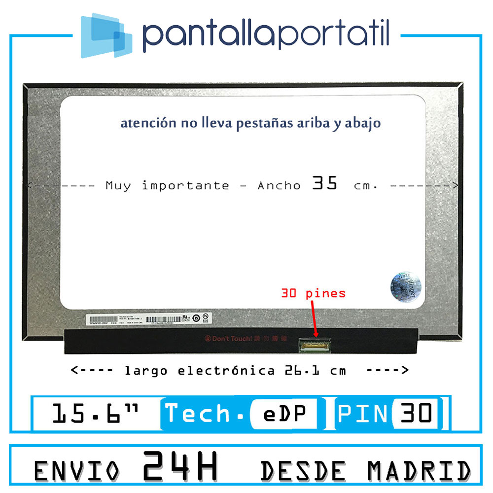 Pantalla IPS para portatil 15.6 Full HD 30 pin|electronica 26cm|brackets NO 30OP156 ancho 36 cm. DSD_MD